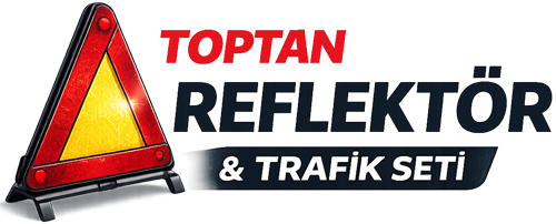 Toptan Reflektör & Trafik Seti